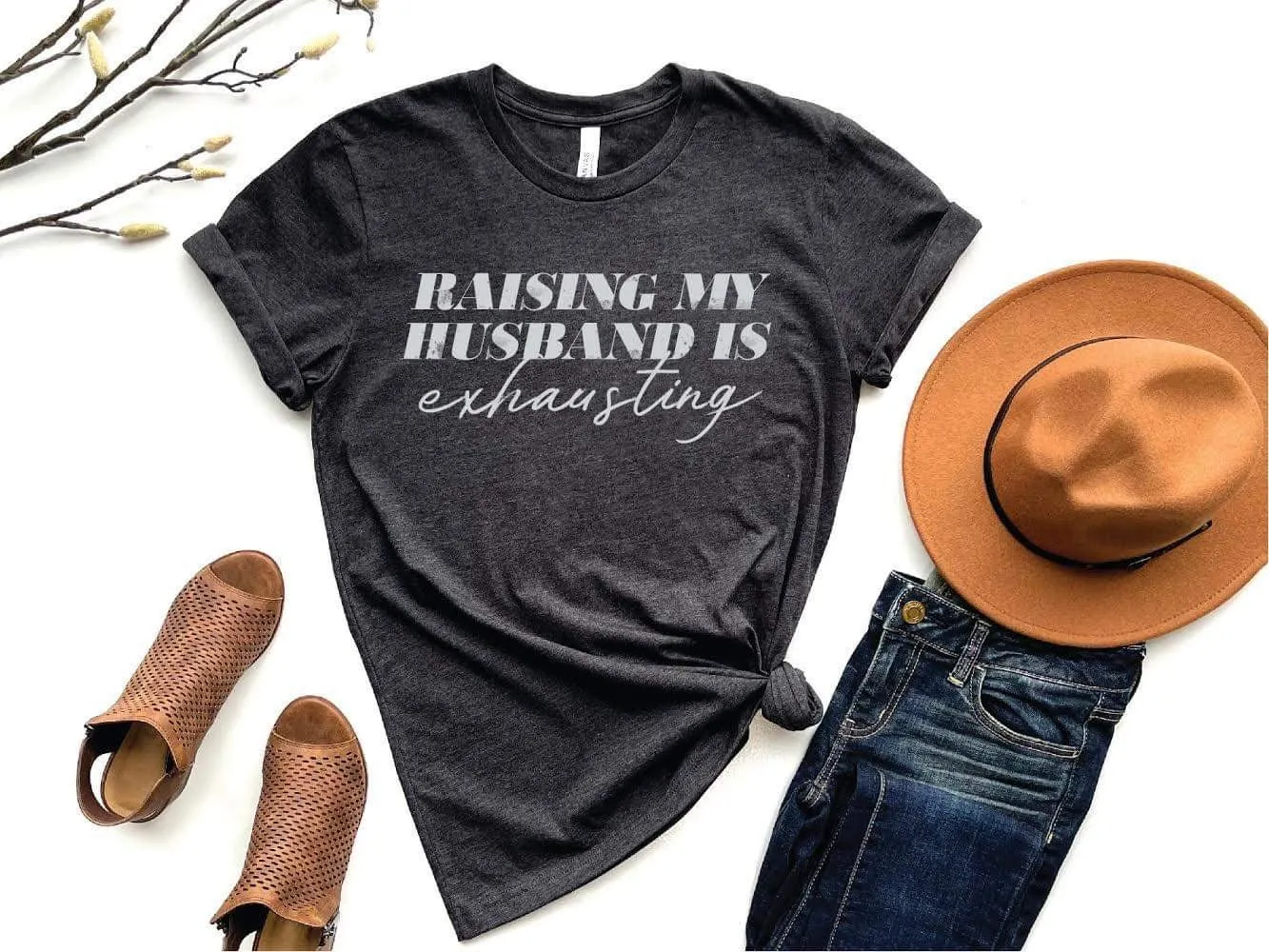 Raising My Husband Tee